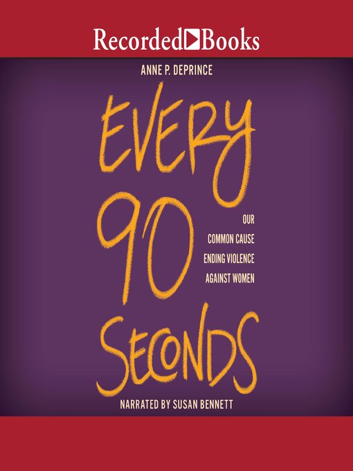 Title details for Every 90 Seconds by Anne P. DePrince - Available